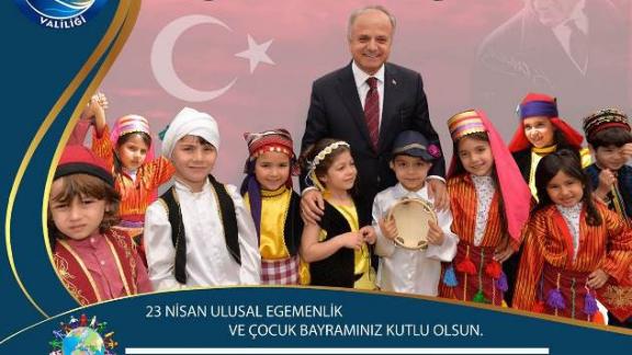 Mersin Valisi Özdemir Çakacak´ın ´´23 Nisan Ulusal Egemenlik ve Çocuk Bayramı´´ Mesajı