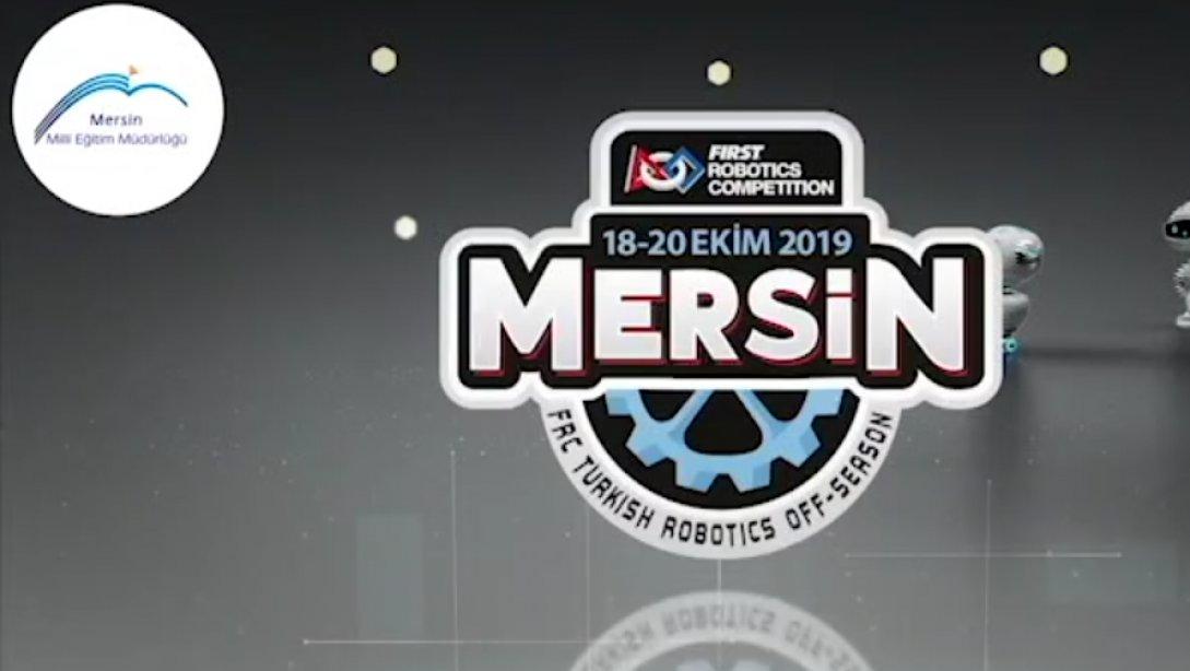 ''FRC Türk Robotics Mersin Off-Season 2019'' MERSİN'de